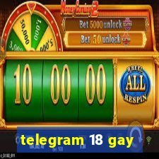 telegram 18 gay